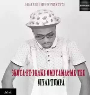 3kota - Siyab’tumpa ft. Mr Tee & Drake Omnyama